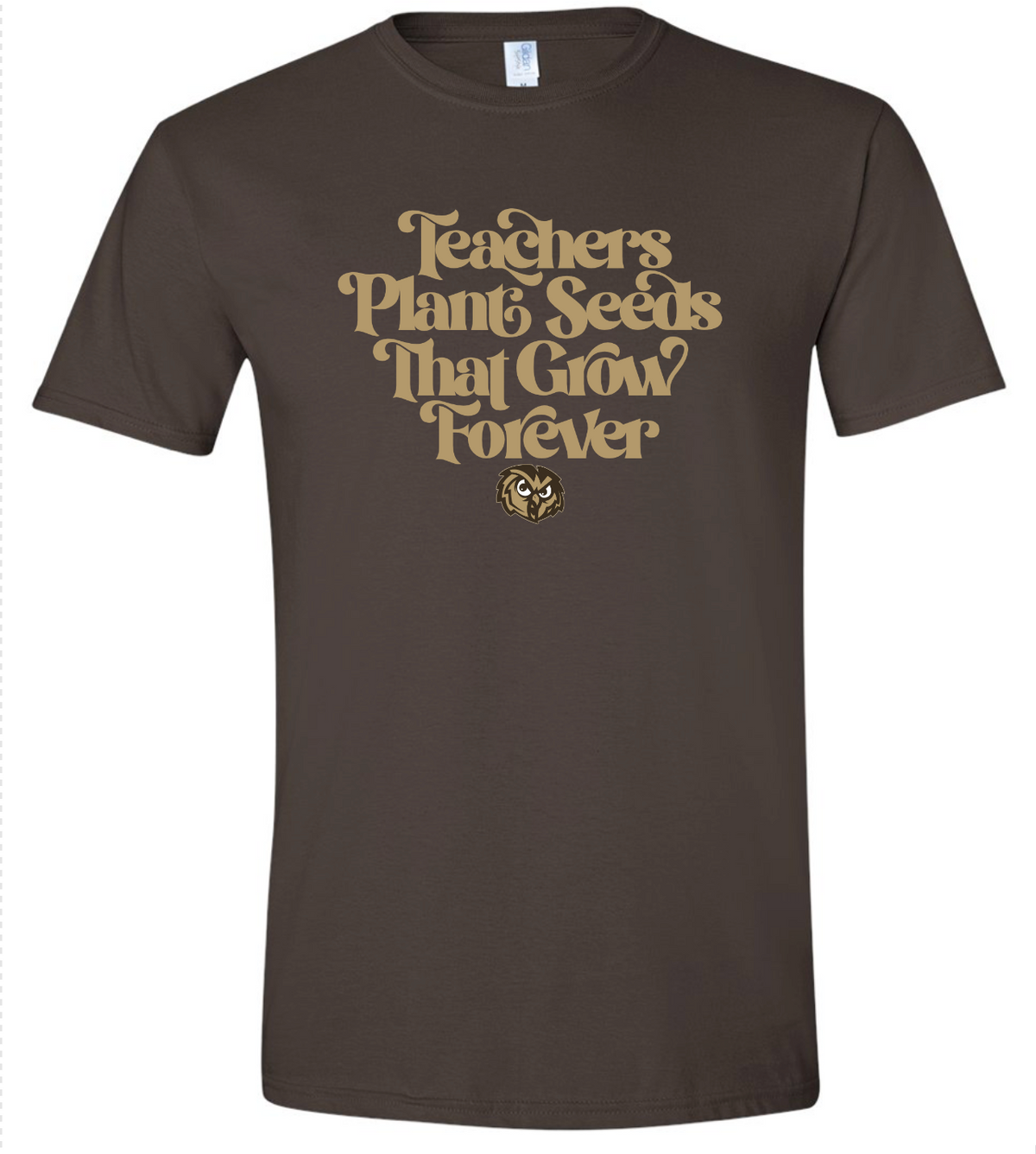 Teachers Plant Seeds that Grow Forever TShirt